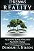 Dreams to Reality: Author Your Dreams Action Plan: Part 1-Introduction to Dream Planning by Ms. Deborah S Nelson