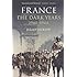 France: The Dark Years, 1940-1944