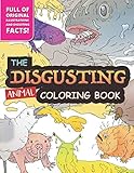 The Disgusting Animal Coloring Book by Nicholas Wright