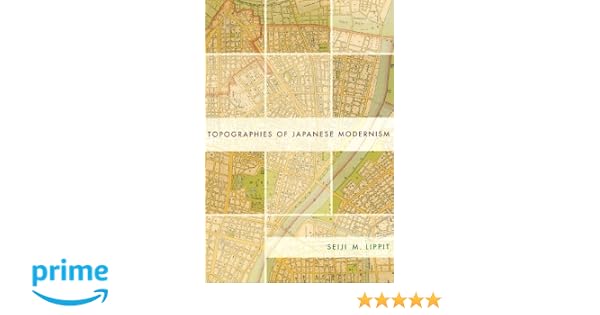 Amazoncom Topographies Of Japanese Modernism - 