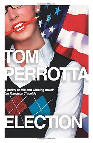 Election Tom Perrotta 9780007262403 Amazon Com Books