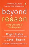 Beyond Reason: Using Emotions as You Negotiate