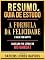 Livro Resumo & Guia De Estudo - A Formula Da Felicidade (Solve For Happy) - Baseado No Livro De Mo Gawdat