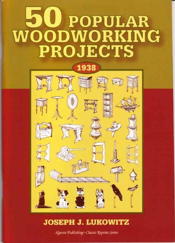 50 Popular Woodworking Projects 1897030401 Book Cover