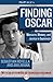 Finding Oscar: Massacre, Memory, and Justice in Guatemala (Kindle Single)