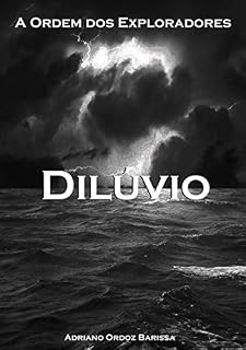 Livro A Ordem Dos Exploradores Livro1 Dilúvio