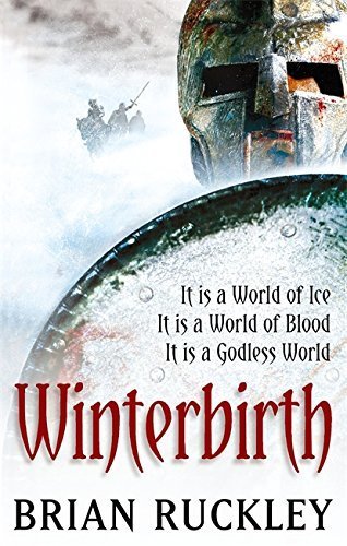 Winterbirth: Book One of the Godless World Series by Brian Ruckley (2007-08-02)