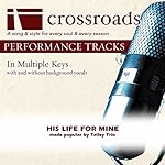 His Life For Mine (Made Popular By The Talley Trio) [Performance Track]