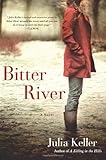Bitter River: A Novel (Bell Elkins Novels)