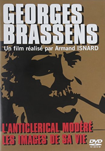 Brassens, Georges : L'anticlerical Modéré + Les Images De Sa Vie