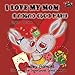 I Love My Mom (English Russian Bilingual books, russian childrens books): russian kids books, english russian children's books (English Russian Bilingual Collection) (Russian Edition)