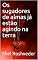 Livro Os sugadores de almas já estão agindo na terra (INSTRUÇÃO PARA O APOCALIPSE QUE SE APROXIMA Livro 13)