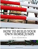 How To Build Your Own Horse Jumps