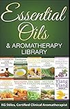Essential Oils & Aromatherapy Library (Essential Oil Healing Bundles) by KG STILES