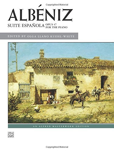 Suite Española, Op. 47 (Alfred Masterwork Edition)