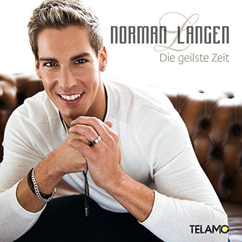 Norman Langen - Die Geilste Zeit - Zortam Music