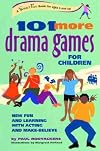 101 More Drama Games for Children **ISBN: 9780897933674**