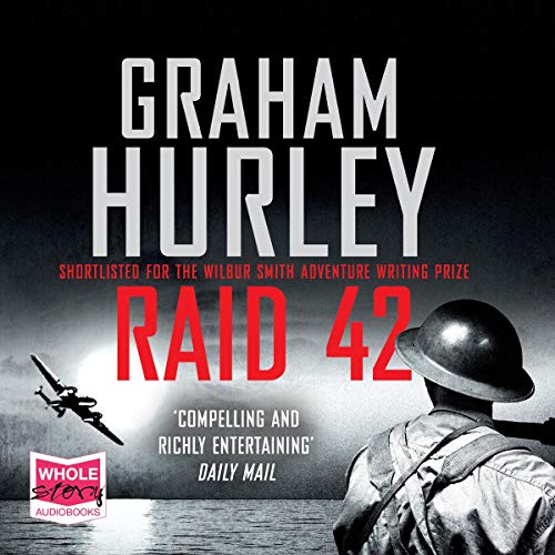 Raid 42: Wars Within, Book 4 by Graham Hurley