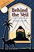 Behind the Veil: An Australian Nurse in Saudi Arabia by 