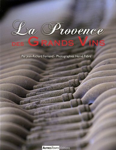 La  Provence des grands vins