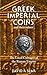 Greek Imperial Coins and Values, The Local Coinages of the Roman Empire by 