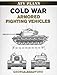 Cold War Armored Fighting Vehicles (AFV Plans)
