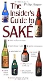 The Insider's Guide to Sake by Philip Harper