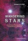 WANDERING STARS - ABOUT PLANETS AND EXO-PLANETS: AN
