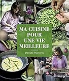 Ma cuisine pour une vie meilleure by 