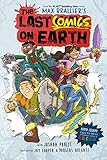 The Last Comics on Earth: From the Creators of The
