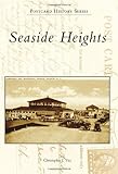 Seaside Heights (Postcard History) by Christopher J. Vaz