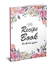 Blank Recipe Book: Recipe Journal: Blank Recipe Book: Recipe Journal: