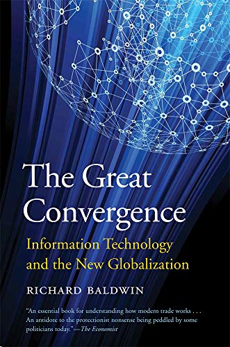 The Great Convergence: Information Technology and the New Globalization cover
