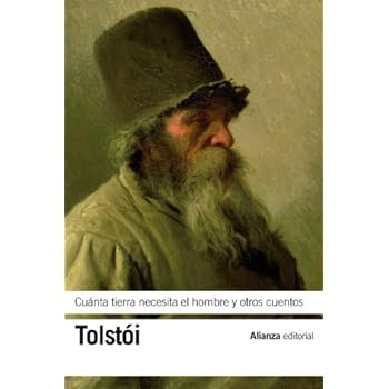 Cuánta Tierra Necesita El Hombre Y Otros Cuentos (El Libro De Bolsillo - Bibliotecas De Autor - Biblioteca Tolstoi)