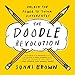 The Doodle Revolution: Unlock the Power to Think Differently
