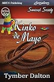 Kinko de Mayo [Suncoast Society] (Siren Publishing Sensations)