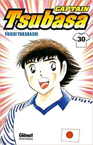 Captain Tsubasa Olive Et Tom Vol 30 N Abandonnez Jamais Captain Tsubasa 30 Amazon De Yoichi Takahashi Fremdsprachige Bucher