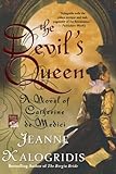The Devil's Queen by Jeanne Kalogridis