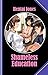 Shameless Education: One stepsister could be fun - two of them at once is a pain!: One stepsister could be fun - two of them at once is a pain!