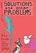 Solutions and Other Problems