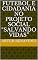 Livro FUTEBOL E CIDADANIA NO PROJETO SOCIAL “SALVANDO VIDAS”