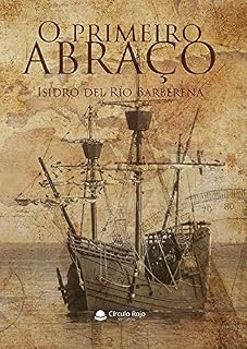 Livro O PRIMEIRO ABRAÇO (El primer abrazo Alrededor del mundo)