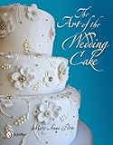 The Art of the Wedding Cake by 