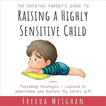 Amazon.com: The Empathic Parent's Guide to Raising a ...