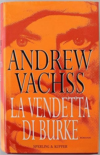 Andrew Vachss - La vendetta di Burke (2001)
