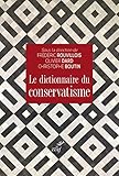 Le dictionnaire du conservatisme (Idées) (French Edition) by