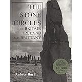 The Stone Circles of Britain, Ireland, and Brittany