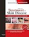 Treatment of Skin Disease: Comprehensive Therapeutic Strategies (Expert Consult - Online and Print)