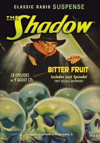 The Shadow: Bitter Fruit (Old Time Radio) (Classic Radio Suspense) Audio CD – CD, May 18, 2011