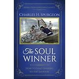 The Soul Winner (Updated Edition): How to Lead Sinners to the Saviour